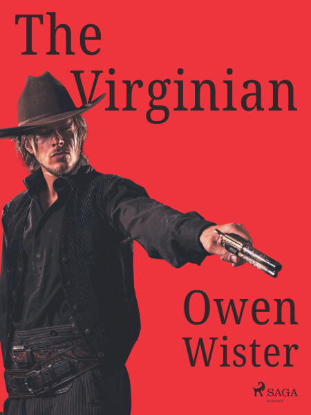 The Virginian - Wister Owen
