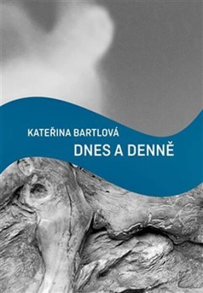 Dnes denně Kateřina Bartlová