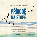Přírodě na stopě - Peter Wohlleben - audiokniha