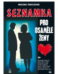 Seznamka pro osamělé ženy - Milena Tenczová