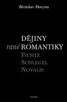 Dějiny rané romantiky (poškozená) - Břetislav Horyna