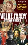Velké zrady světové historie - Václav Junek