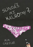 Sundáš mi kalhotky? - M. M. Cabicar