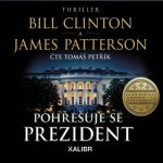 Pohřešuje se prezident - audioknihovna - Bill Clinton