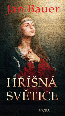 Hříšná světice - Jan Bauer