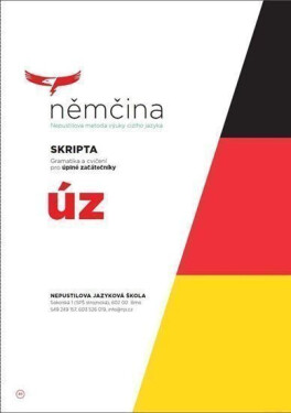 Němčina SKRIPTA pro úplné začátečníky Hana Homoláčová
