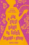 Jak svést dámu na scestí snadno rychle