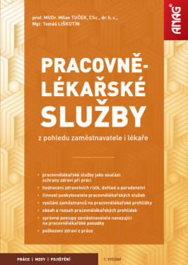 Pracovnělékařské služby z pohledu zaměstnavatele i lékaře - Milan Tuček