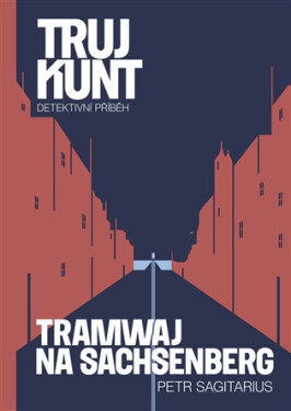Tramwaj na Sachsenberg: Trujkunt 9 - Petr Sagitarius