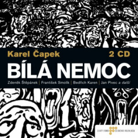 Bílá nemoc Karel Čapek audiokniha