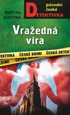 Vražedná víra - Martina Novotná