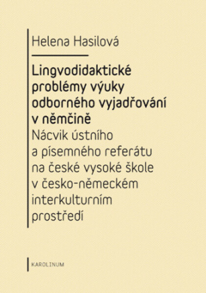 Lingvodidaktické problémy výuky odborného vyjadřování v němčině - Helena Hasilová - e-kniha