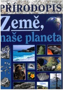 Přírodopis - Země, naše planeta učebnice pro praktické ZŠ - Jana Skýbová