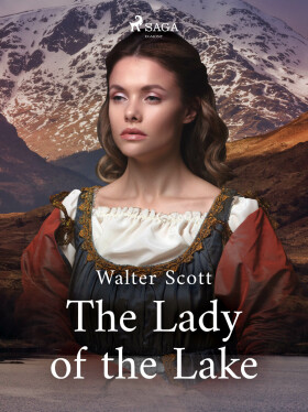 The Lady of the Lake - Walter Scott