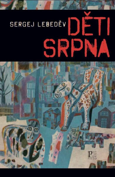 Děti srpna - Sergej Lebeděv