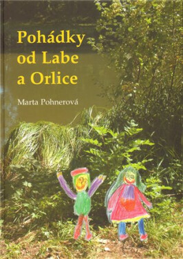 Pohádky od Labe Orlice Marta Pohnerová