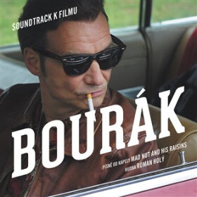 Mad Nut And His Raisins: Bourák - Pisnicky Z Filmu CD - Nut And His Raisins Mad