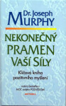 Nekonečný pramen vaší síly - Joseph Murphy