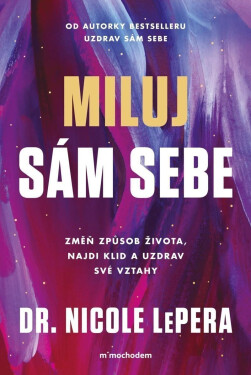 Miluj sám sebe - Nicole LePera