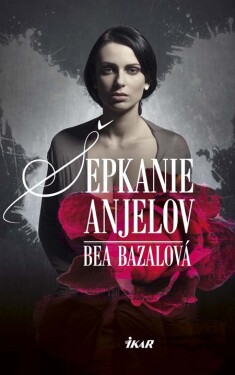 Šepkanie anjelov (e-kniha) - Bea Bazalová