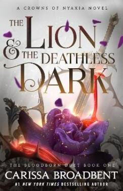 Lion and the Deathless Dark - Carissa Broadbent