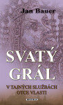 Svatý grál - Jan Bauer
