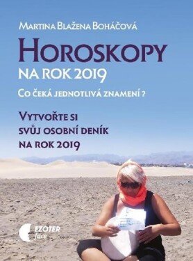 Horoskopy na rok 2019 na rok 2019 Martina Blažena Boháčová