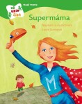 Supermáma - Lucie Sunková