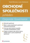 Obchodní společnosti pohledem Corporate Governance Tomáš Moravec, Lucie Andreisová