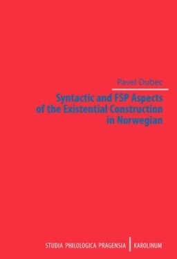 Syntactic and FSP Aspects of the Existential Construction in Norwegian - Pavel Dubec - e-kniha