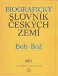 Biografický slovník českých zemí, (Boh-Bož) Pavla Vošahlíková