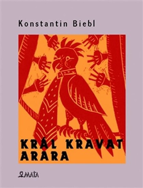 Král kravat arara Konstantin Biebl