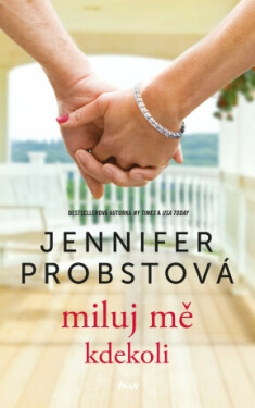 Miluj mě kdekoli - Jennifer Probst - e-kniha