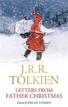 Letters from Father Christmas - John Ronald Reuel Tolkien