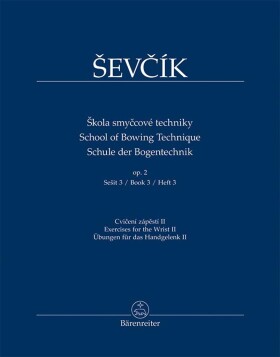 Škola smyčcové techniky op. 2, sešit 3