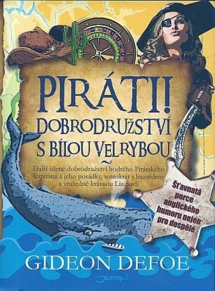 Piráti! Dobrodružství s bílou velrybou - Gideon Defoe