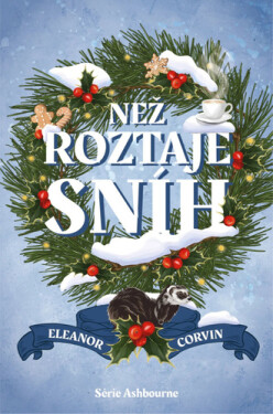 Než roztaje sníh - Eleanor Corvin