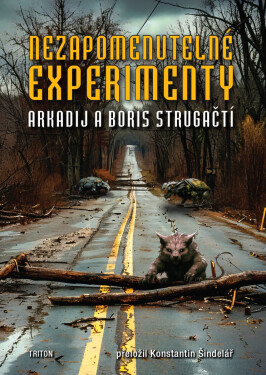 Nezapomenutelné experimenty - Arkadij a Boris Strugačtí