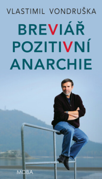 Breviář pozitivní anarchie - Vlastimil Vondruška - e-kniha