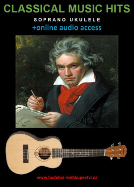 Classical Music Hits For Soprano Ukulele (+online audio access) - Zdeněk Šotola