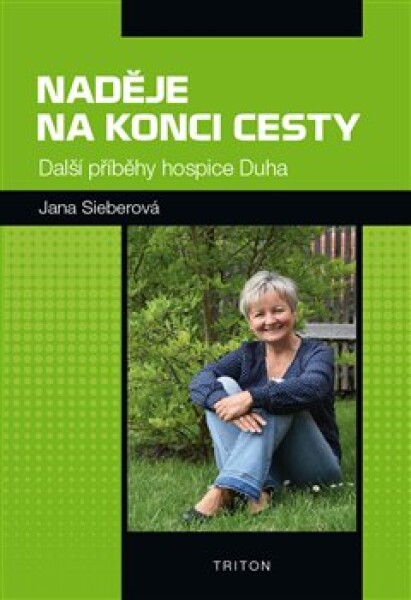 Naděje na konci cesty Jana Sieberová