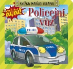 Knížka malého chlapce - Policejní vozidlo - Anna Podgórska