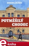 Potměšilý chodec - Bohumil Jelínek e-kniha