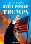 Svět podle Trumpa - Tomáš Klvaňa