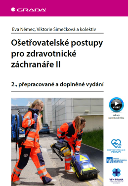 Ošetřovatelské postupy pro zdravotnické záchranáře II - kolektiv autorů, Eva Němec, Viktorie Šimečková