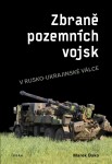 Zbraně pozemních vojsk v rusko-ukrajinské válce - Marek Bako