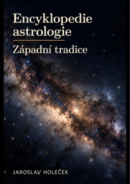 Encyklopedie astrologie - Jaroslav Holeček