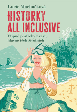 Historky all inclusive - Lucie Macháčková