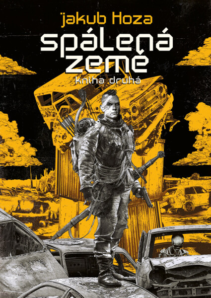 Spálená země: kniha druhá - Jakub Hoza