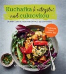 Kuchařka k vítězství nad cukrovkou - Katie Caldesi